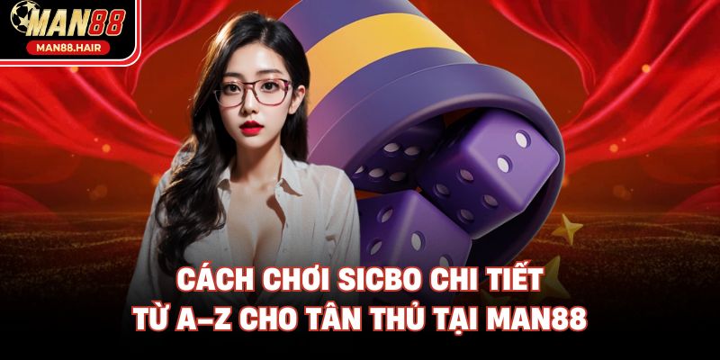 Cách chơi Sicbo