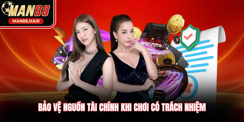 Bảo vệ nguồn tài chính khi chơi có trách nhiệm