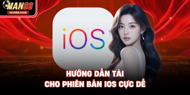 Hướng dẫn tải cho phiên bản IOS cực dễ